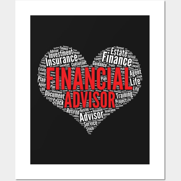 Financial Advisor Heart Shape Word Cloud Design design Wall Art by theodoros20